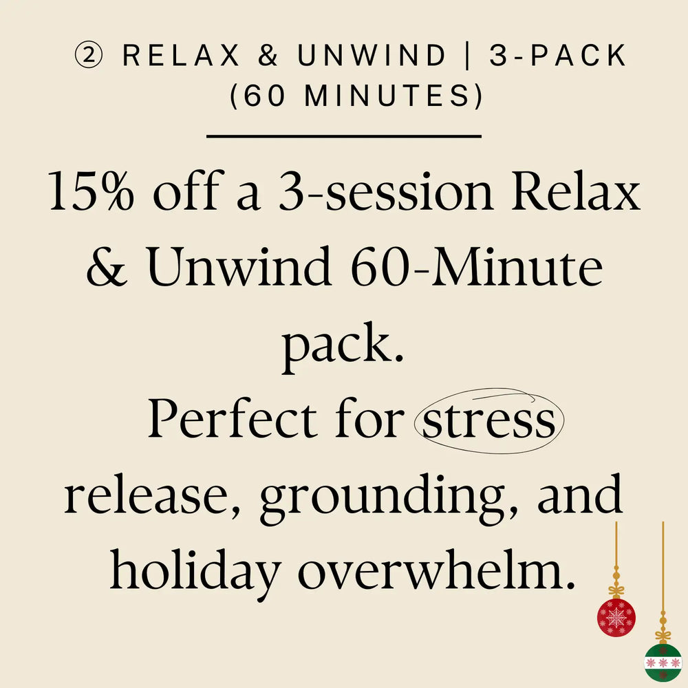 A promotional graphic for a 3-session relax & unwind 60-minute pack with 15% off, featuring festive holiday ornaments.
